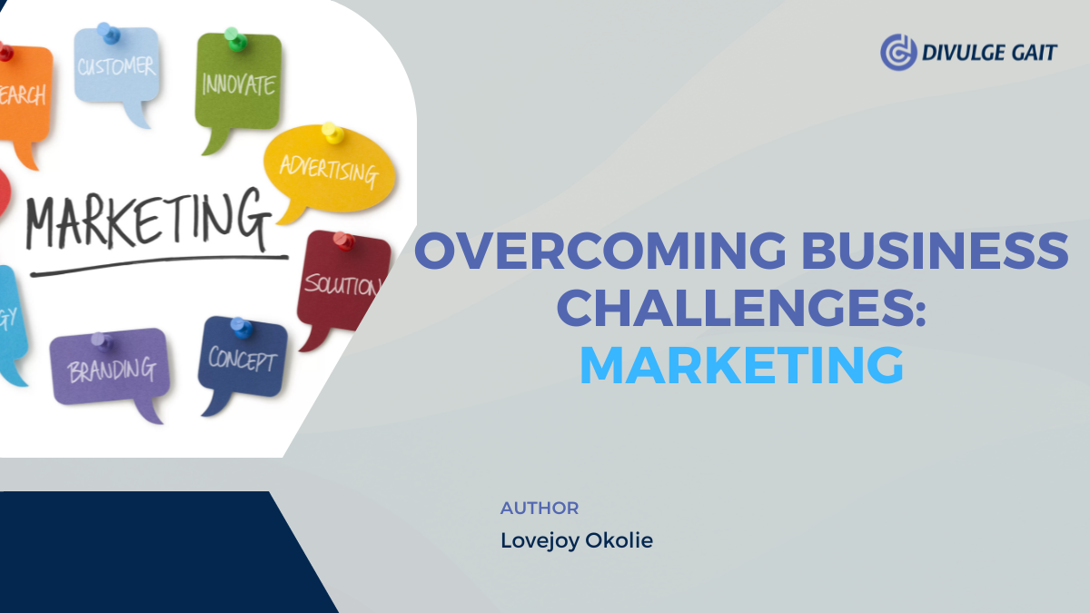 Overcoming Business Challenges: Marketing