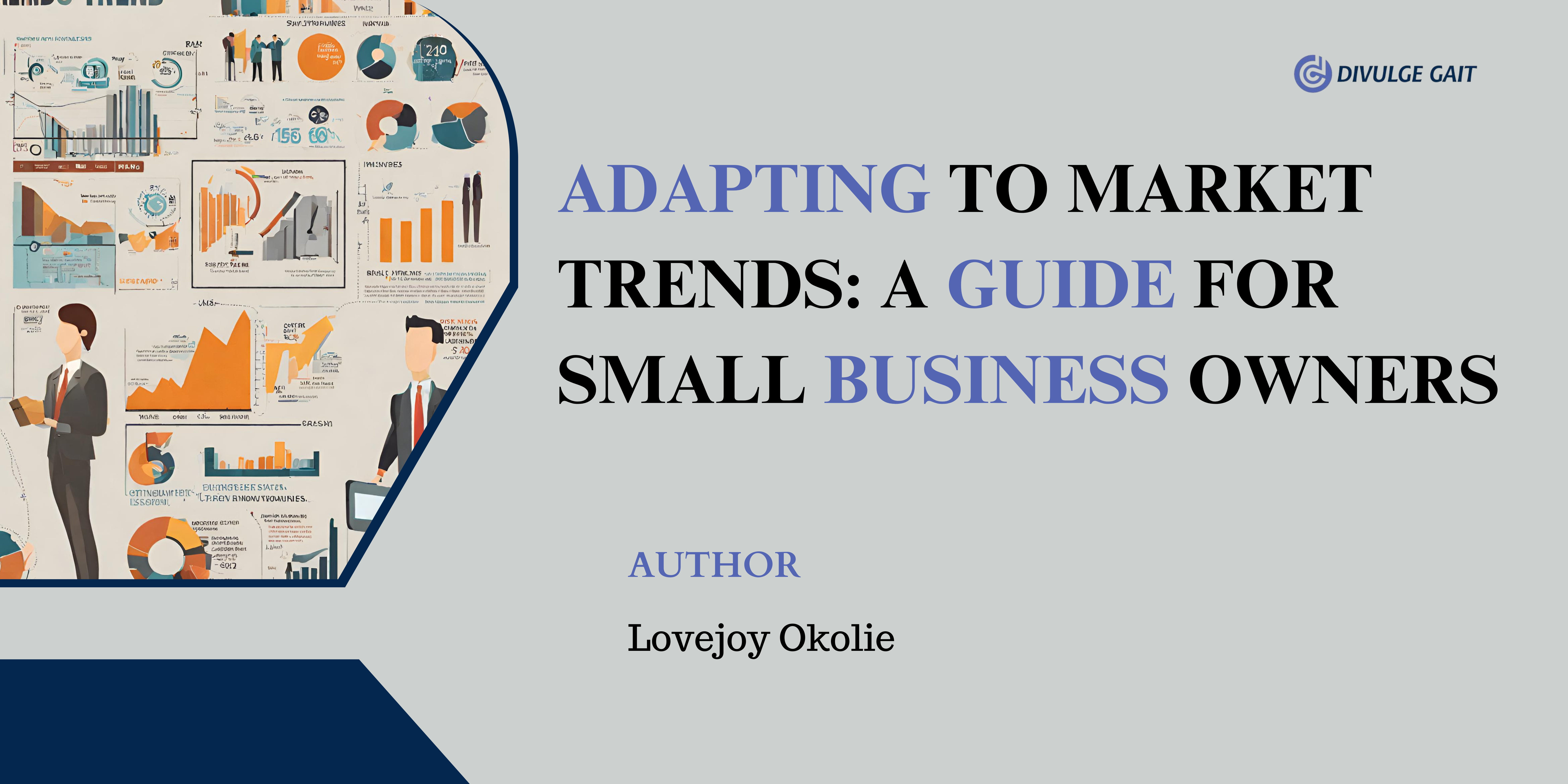 Adapting to Market Trends: A Guide for Small Business Owners.
